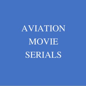 old movies, classic films Aviation Movie Serials Movie Collection Adventure