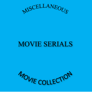 old movies, classic films Miscellaneous Movie Serials Movie Collection DRAMA