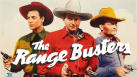 old movies, classic films Range Busters Movie Collection BY COWBOY